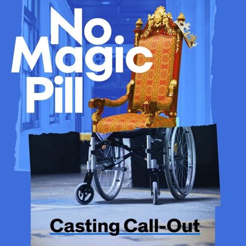 No Magic Pill Casting CAll